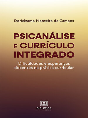 cover image of Psicanálise e currículo integrado